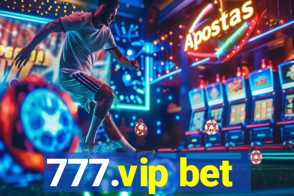 777.vip bet